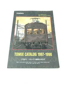 ◯本　レトロ　7021 トミックス総合カタログ◯ TOMIX CATALOG 1997-1998 鉄道模型　Nゲージ　鉄道　模型　カタログ　