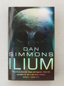 Dan Simmons : Ilium ( English / 英語 ) 