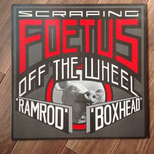 Scraping Foetus Off The Wheel - Ramrod / Boxhead