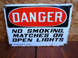 ★ USA　ビンテージ　コレクティブル　オリジナル　DANGER No Smoking Matches or Open Lights GAS STATION SIGN ホーロー製 ★