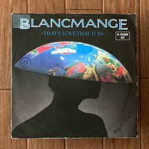 【GER盤/7EP/シンセポップ】Blancmange / That's Love, That It Is ■ London Records / 6.14009 AC / 211213