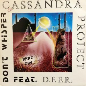 12inchレコード CASSANDRA PROJECT / DON'T WHISPER feat. D.F.F.R.
