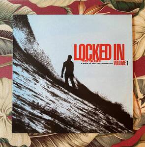 Various Locked In To Surf & Rock 'N' Roll Instrumentals Vol.1 LP Hot-Rod サーフ ガレージ