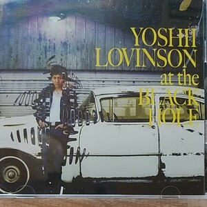 Yoshii Lovinson　at the BLACK HOLE　 CD、DVD　