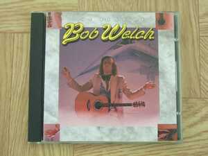 【CD】ボブ・ウェルチ BOB WELCH / THE BEST OF BOB WELCH