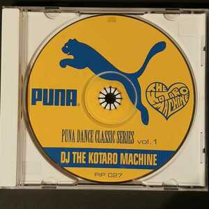 DJ THE KOTARO MACHINEダンスクラッシックミックスCD『puna dance classic series vol.1 PIP027』