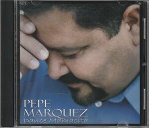 中古CD■R&B/SOUL■PEPE MARQUEZ／Dance Mamacita／2006年■ぺぺ・マルケス, チカーノソウル, Carlos Guillen, Lorena Crisenberry