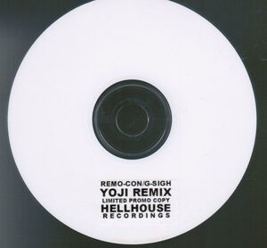 REMO-CON / G-SIGH YOJI REMIX　LIMITED PROMO COPY HELLHOUSE RECORDINGS　田村 哲也