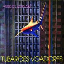◆ARRIGO BARNABE/TUBAROES VOADORES (BRA LP)_画像1