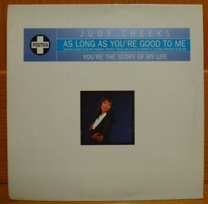 LOVE TO INFINITY REMIX!JUDY CHEEKS/AS LONG AS YOU'RE GOOD TO ME