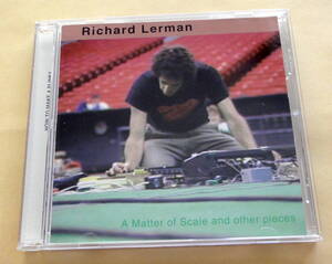 Richard Lerman / A Matter Of Scale And Other Pieces CD リチャード・ラーマン Experimental ノイズアヴァンギャルド 現代音楽