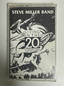 輸入盤カセット・STEVE MILLER BAND・スティーブ・ミラー・バンド「Living In The 20th Century」！！