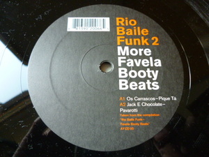 VA - Rio Baile Funk 2: More Favela Booty Beats ファンキー・アッパー 12EP Os Carrascos / Jack E Chocolate / Vanessinha等