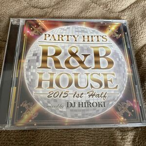 Party Hits R & B House -2015 1st Half-Mixed By Dj Hiroki