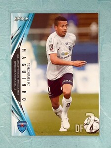 ☆ EPOCH2021 Jリーグオフィシャ ルトレーディングカードチームエ ディション 横浜FC レギュラーカード YK02 マギーニョ ☆