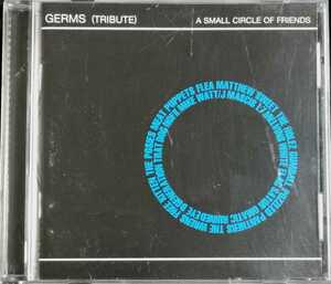 【GERMS (TRIBUTE) A SMALL CIRCLE OF FRIENDS】 NOFX/MELVINS/J MASCIS/MEAT PUPPETS/L7/MATTHEW SWEET/THAT DOG/輸入盤CD