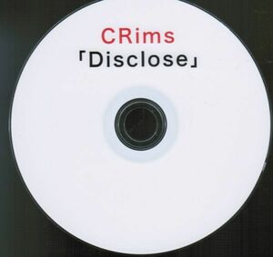 CRims / Disclose　/　潤（ALvino PIERROT）