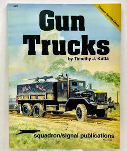 Gun Trucks　by Timothy J.Kutta　ベトナム戦争