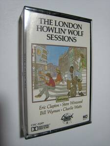 【カセットテープ】 HOWLIN' WOLF / THE LONDON HOWLIN' WOLF SESSIONS US版 ハウリン・ウルフ ロンドン・セッション ERIC CLAPTON