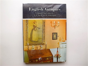 1812　English Antiques (Gerald Eugene Speck, E. Sutherland編)