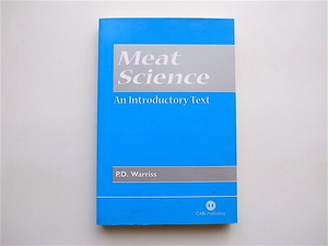 1904　 Meat Science: An Introductory Text P. D. Warriss (著)