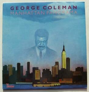 ◆ GEORGE COLEMAN / Manhattan Panorama ◆ Theresa TR-120 ◆ S