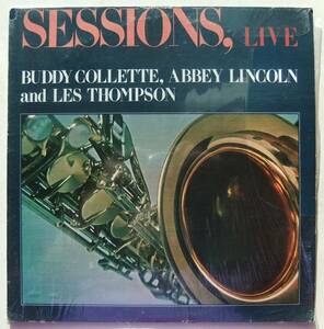 ◆ SESSIONS LIVE / BUDDY COLLETTE, ABBEY LINCOLN and LES THOMPSON ◆ Calliope CAL-3009 ◆ W