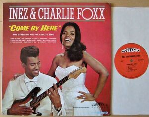 MONO SOUL LP ■ Inez & Charlie Foxx / Come By Here [ US ORIG Dynamo DM 7000 ]'67