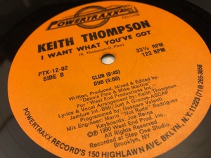 12”★Keith Thompson / I Want What You've Got / ディープ・ヴォーカル・ハウス・クラシック！