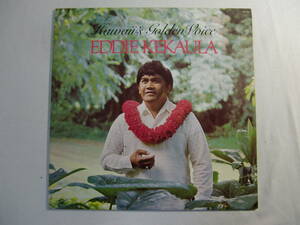 【　ハワイ HAWAII　】 EDDIE KEKAULA エディー・ケカウラ / Hawaii's Golden Voice