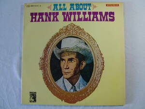 All About Hank Williams 　ハンク・ウィリアムスのすべて　　No.1・２　　　２LP！