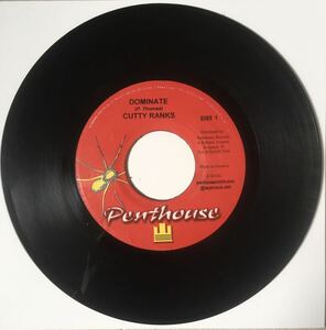 (Yush Riddim) 45rpm 7インチ / Cutty Ranks - Dominate / Penthouse Reggae Dancehall Foundation /