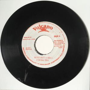 (Love Is Not A Gumble Riddim) 45rpm 7インチ / Cocoa Tea - Bust Out A Hell / Volcano / Reggae Dancehall Foundation Roots Dub /