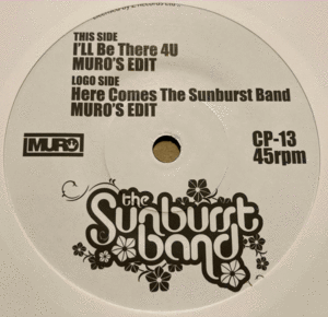 新品○The Sunburst Band / I'll Be There 4U c/w.Here Comes The Sunburst Band　Captain Vinyl DJ MURO Joey Negro