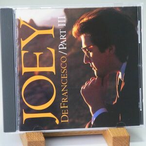 【廃盤】ジョーイ・デフランセスコ　JOEY DE FRANCESCO　PART III　彼は天才