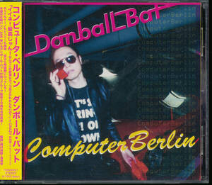 ダンボール・バット/コンピュータ・ベルリン/DANBALL BAT/COMPUTER BERLIN