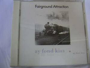 FCD-15■Fairground Attraction ラスト・キッス ay fond kiss