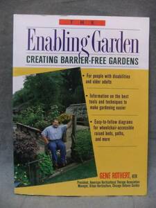  foreign book *The Enabling Garden / Gene Rothert(rosa-to, Gene )* gardening 