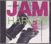 JAM HARDER THE A&M UNDERGROUND DANCE COMPILATION /US盤/中古CD!!51337_画像1