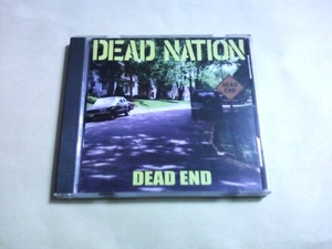 Dead Nation ‐ Dead End☆The Rites Cut The Shit Uprise Tear It Up Obedience Planet On A Chain Forward To Death Life's Halt