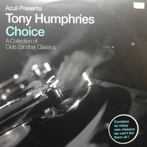 12×4★Tony Humphries - Azuli Presents Tony Humphries - Choice - A Collection Of Club Zanzibar Classics