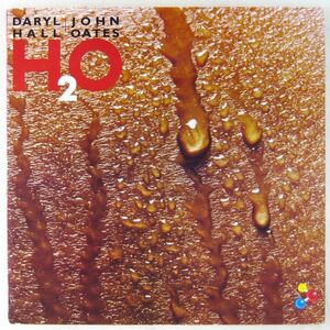 ■ダリル・ホールとジョン・オーツ(Daryl Hall & John Oates)｜H2O ＜LP 1982年 日本盤＞