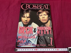 j^^ CROSSBEAT Cross свекла 1996 год 7 месяц номер Beck новейший брать материал &sa- камень * Moore × Beck на . новая жизнь Metallica музыка западная музыка журнал /F30