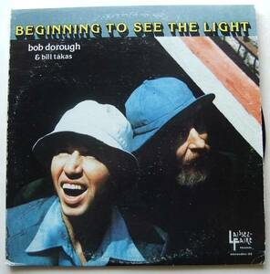 ◆ BOB DOROUGH / Beginning To See The Light ◆ Laissez Faire 02 ◆ W