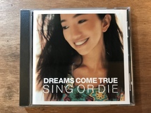 ■送料無料■ DREAMS COME TRUE SING OR DIE ドリームカムトゥルー CD 音楽 MUSIC /くKOら/DD-2664_画像1