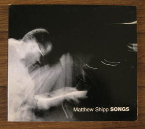 【Splasc(H)】Matthew Shipp / Songs