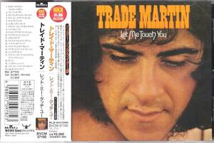 ☆TRADE MARTIN(トレイド・マーティン)/Let Me Touch You◆72年発表の唯一のソロ作にしてニッチな大名盤◇高音質盤＆ボートラ+６曲＆廃盤★