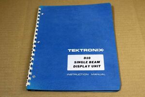 021/Tektronix D10 SINGLE BEAM DISPLAY UNIT/INSTRUCTION MANUAL