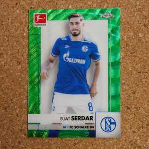 topps Chrome Bundesliga Suat Serdar 99シリ トップスクロームブンデスリーガ スアトセルダル シャルケ ドイツ