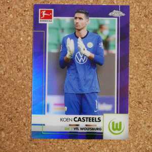 topps Chrome Bundesliga Koen Casteels 299シリ トップスクロームブンデスリーガ クーンカステールス ヴォルフスブルク ベルギー